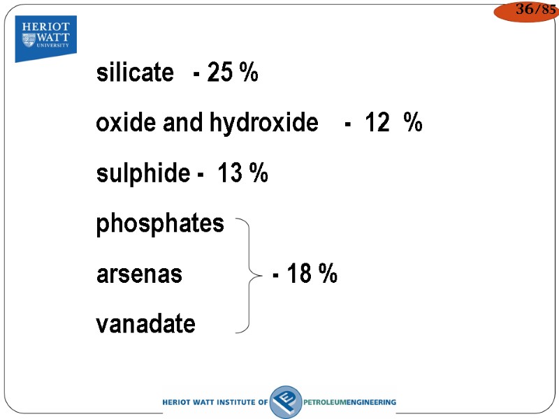 silicate   - 25 % oxide and hydroxide    - 